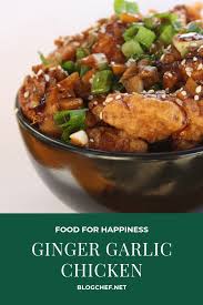 Garlic Ginger Chicken Recipe Blogchef Recipe Ginger Chicken Recipes Garlic Ginger Chicken Garlic Chicken Recipes