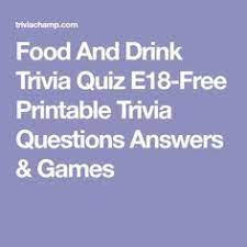 We're aiming to collate the best set of food quiz questions on the internet! Food And Drink Trivia Quiz E18 Free Printable Trivia Questions Answers Games Trivia Questions And Answers Trivia Quiz Questions Trivia Questions