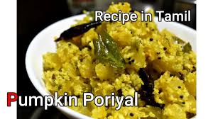 Pumpkin Poriyal Pumpkin Stir Fry Recipe In Tamil Youtube In 2020 Recipes Curry Recipes Recipes In Tamil