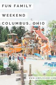 Travel With Kids Columbus Ohio Visit Columbus Weekend Trips Road Trips With Kids Family Travel Family Weekend Kid Friendly Vacations Road Trip With Kids