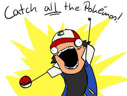 Catch All The Pokemon All The Things Pokemon Pokemon Memes Memes