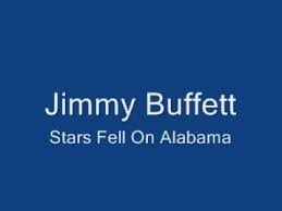 Lyrics stars fell on alabama by ella fitzgerald. Jimmy Buffett Stars Fell On Alabama Youtube