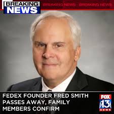 Fred Smith, the founder and former CEO of the FedEx corporation, passed  away earlier this afternoon, family members confirmed. Smith is a Marks,  Mississippi, native who founded FedEx in 1971 after serving