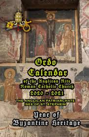 Liturgical calendar for the year of grace 2021. Ordo Calendar Of The Anglican Rite Roman Catholic Church 2020 2021 St Mary Of Walsingham Court Of 9798683411756 Amazon Com Books