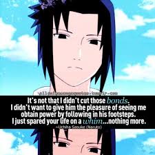 Sasuke Naruto Quotes Naruto Quotes Sasuke Sasuke Uchiha Quotes