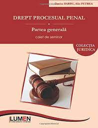 Lucrarea de drept penal adresata studentilor de anul ii la facultatea de drept.full description. Drept Procesual Penal Partea Generala Caiet De Seminar Amazon De Barbu Denisa Fremdsprachige Bucher