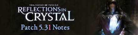 Now i am up to good intentions quest. Patch 5 31 Notes Final Fantasy Xiv The Lodestone