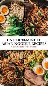 17 Under 30 Minute Asian Noodle Recipes Asian Noodle Recipes Quick Asian Noodle Recipe Asian Noodles