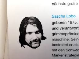 Sascha lobo gilt quasi als gemeindevorsteher der internetcommunity in deutschland. Reklamehimmel Womit Sascha Lobo Wirklich Kohle Macht