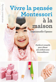 Vivre La Pensee Montessori A La Maison Ebook Montessori Activities Montessori Education