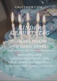 Eine Kindergeburtstagsparty Muss Weder Aufwendig Noch Teuer Sein Tolle Ideen Fur Einen Unvergesslichen Tag Findet Kindergeburtstagsparty Kinder Budget Planer