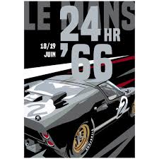 Gemeinsam kämpfen sie gegen die intervention ihres auftraggebers, die gesetze der physik und ihre eigenen inneren dämonen, um einen revolutionären sportwagen für die ford motor company zu bauen. 1966 Le Mans Poster Design Featuring The Ford Gt40 Available Via Joel Clark Artist Store On Thegpbox Com Le Mans Automotive Illustration Ford Gt40