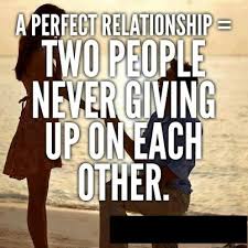 Two People Never Give Up On Each Other Life Experience Quotes Perfect Relationship I Wish You Happiness 15, those dreams are about doing things. two people never give up on each other