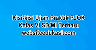 Maybe you would like to learn more about one of these? Kisi Kisi Ujian Praktik Pjok Sd Mi Tahun 2020 Websiteedukasi Com