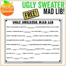 We've all played that hilarious party game. Ugly Sweater Activity Like A Mad Lib By Peachie Speechie Tpt