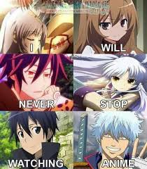 I Will Never Stop Watching Anime Text Anime Characters Crossover Kanade Angel Beats Taiga Toradora Sora No Game No Li Otaku Anime Anime Anime Qoutes
