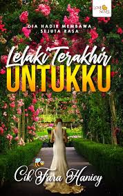 Karena aku sangat berharap bahwa kamulah yang terakhir untukku. Tarian Jiwa Lelaki Terakhir Untukku Bab 1