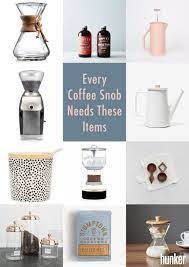 These Are The Items Every Coffee Snob Needs Hunker Coffee Snobs Nyc Coffee Shop Coffee Decor