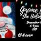 13 and over - Gnome for the Holidays event in Lewiston, ID