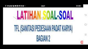 Informasi lebih lanjut mengenai rekrutmen tfl ibm direktorat sanitasi dapat diakses melalui website plpbm.pu.go.id dan media sosial instagram ibm.sanitasi. Latihan Soal Soal Tfl Sanitasi Pedesaan Padat Karya Sandes Bagian 2 Youtube