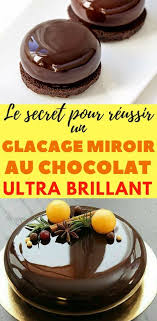 Gateau Miroir Glacage Miroir Ultra Brillant Au Chocolat Recette Glacage Chocolat Gateau Miroir Recette Glacage