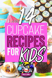 Parents will plan parties and make their child's favorite meal, but it can sometimes be difficult to know what exactly to buy them, especially if they seem to. 14 Quick Easy Cupcake Recipes For Kids Crazy Laura