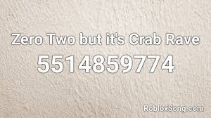 1 source for hot moms, cougars, grannies, gilf, milfs and more. Zero Two But It S Crab Rave Roblox Id Roblox Music Codes