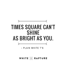 Times Square Can T Shine As Bright As You Inspirational Motivational Quotes Times Square Can T Shine As Bright As You Daily Motivational Quotes Inspirational Quotes Motivation Time Quotes