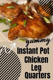 Instant Pot Chicken Leg Quarters The Peculiar Green Rose Recipe In 2020 Chicken Quarter Recipes Chicken Leg Quarters Chicken Leg Quarter Recipes