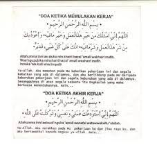 Supaya, ilmu itu juga mendapat keberkatan allah. Doa Mula Dan Tamat Bekerja 1khalifah