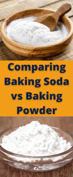 Comparing Baking Soda Vs Baking Powder Baking Soda Uses Baking Baking Powder Substitute