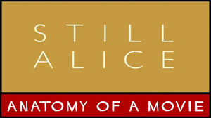 Alice howland, happily married with three grown children, is a renowned linguistics professor who starts to forget words. Still Alice Julianne Moore Alec Baldwin Kristen Stewart Anatomy Of A Movie Youtube