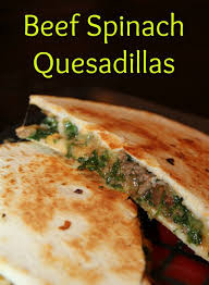 Beef Spinach Quesadillas House Of Faucis Recipe Recipes Food Healthy Ground Beef
