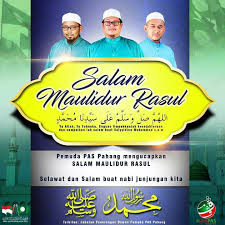 Salam maulidur rasul mouhammad_2019_1441.png download. Salam Maulidur Rasul Berita Parti Islam Se Malaysia Pas