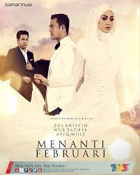 Mengisahkan arie yang berkahwin dengan fiza atas dasar cinta sehingga menyebabkan edi, rakan baik kedua mereka memendam rasa. Drama Menanti Februari Tv3 Myinfotaip