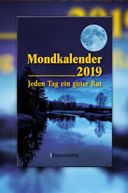 die kraft des mondes taglich nutzen der taschenkalender2019 mit hinweisen fur jeden tag des jahres auf die einflu mondkalender kalender mondkalender garten