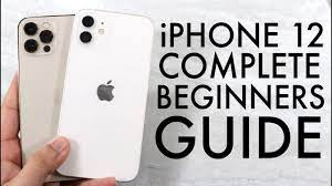 How To Use Your Iphone 12 Complete Beginners Guide Youtube Iphone Beginners Guide Beginners