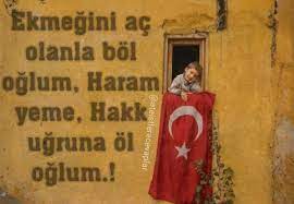 Gez Oglum Vatanina Goz Dikeni Ez Oglum Dostun Kim Dusmanin Kim Sez Oglum Tarihini Serefinle Yaz Oglum Yaz Oglum Senden Gider So Islam Ahlak Maneviyat
