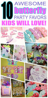 1st Birthday Party Favor Ideas Butterfly Party Favor Ideas Butterfly Party Favors 1st Birthday Party For Girls Butterfly Birthday Party