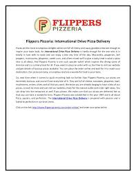Flippers Pizzeria Was Established In The Year 1987 And Is All About Pizza Passion And Perfection And We Make Sure Th Pizza Delivery International Drive Pizza