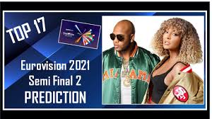 The grand final will be on saturday 22nd of may at 8pm bst. Prediction Eurovision 2021 Semi Final 2 Top 17 With Comments Before Rehearsals Youtube