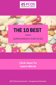 The 10 Best Supplements For Pcos Pcos Nutrition Center In 2020 Supplements For Pcos Best Supplements Pcos
