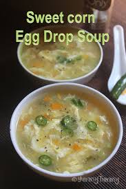 Sweet Corn Egg Drop Soup Recipe Easy Soup Recipes Recipe Egg Drop Soup Veg Soup Recipes Easy Soup Recipes