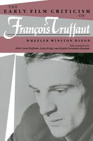 The Early Film Criticism of Francois Truffaut купить на OZON по низкой цене  (149014113)