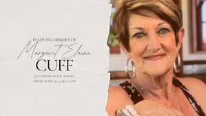 MARGARET ELAINE CUFF: Memorial Service