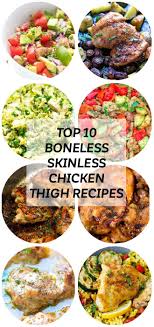 But rest assured, this is at least twice as good as your average grilled chicken, north american or otherwise.generous amounts of freshly ground pepper and chopped cilantro are the main players in the marinade, while a sweet. Top 10 Boneless Skinless Chicken Thigh Recipes Cooking Lsl
