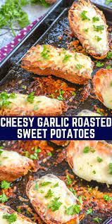 Cheesy Garlic Roasted Sweet Potatoes 4 Sons R Us Recipe Roasted Sweet Potatoes Savory Sweet Potato Recipes Lunch Recipes Healthy