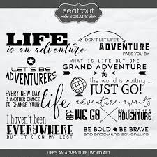Word art prints is a website dedicated to producing qualilty word art prints at a reasonable price. Life S An Adventure Word Art Digital Art