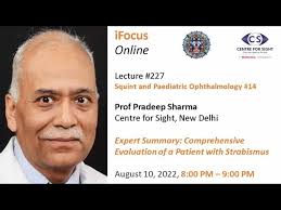 iFocus Online#227, Dr Pradeep Sharma, Evaluation of Patient with  Strabismus, August 5, 8:00 PM