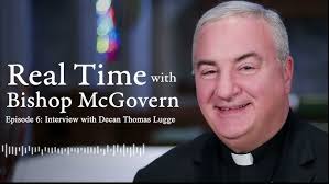 Real Time with Bishop McGovern with Monsignor Myler
